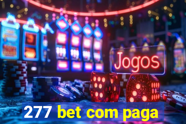 277 bet com paga